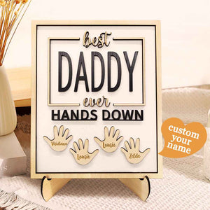 Personalized Best Daddy Ever Hands Down Wooden Plaque with Kids Names Gift for Dad Grandpa