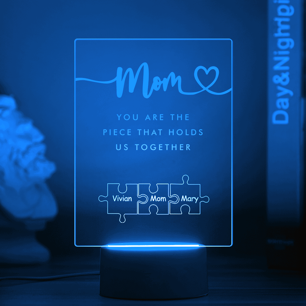 Personalised Mum Night Light: 'You Are The Piece That Holds Us Together' Acrylic LED Lamp