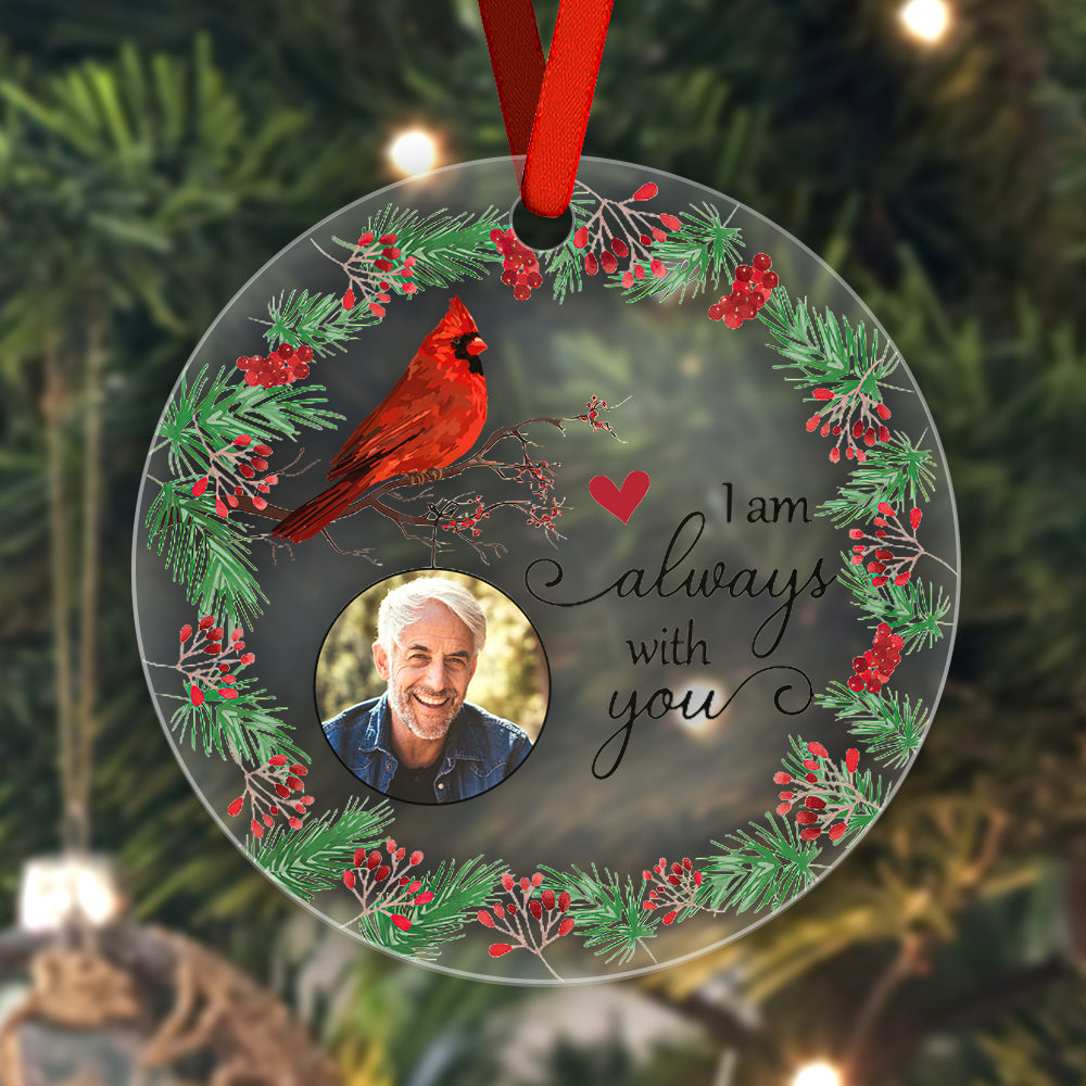 Personalised 'I'm Always With You' Memorial Christmas Ornament with Photo - Acrylic Keepsake