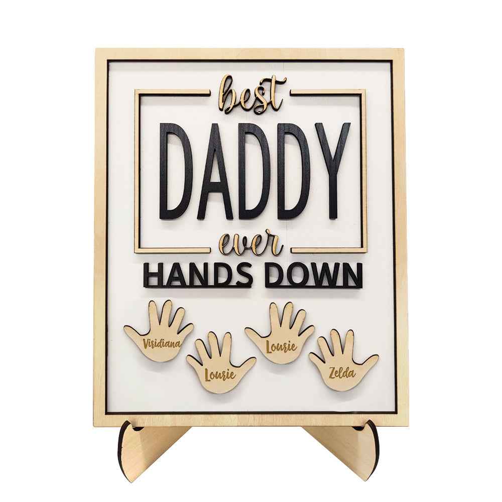 Personalized Best Daddy Ever Hands Down Wooden Plaque with Kids Names Gift for Dad Grandpa