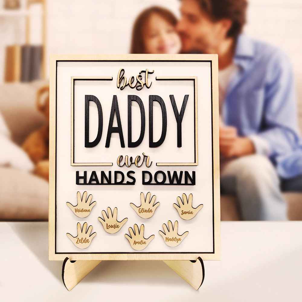 Personalized Best Daddy Ever Hands Down Wooden Plaque with Kids Names Gift for Dad Grandpa