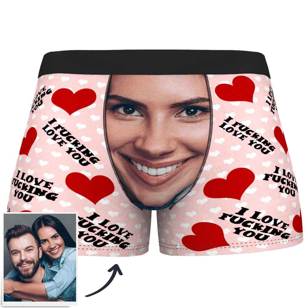 Custom Face Man Boxer Shorts I Fucking Love You